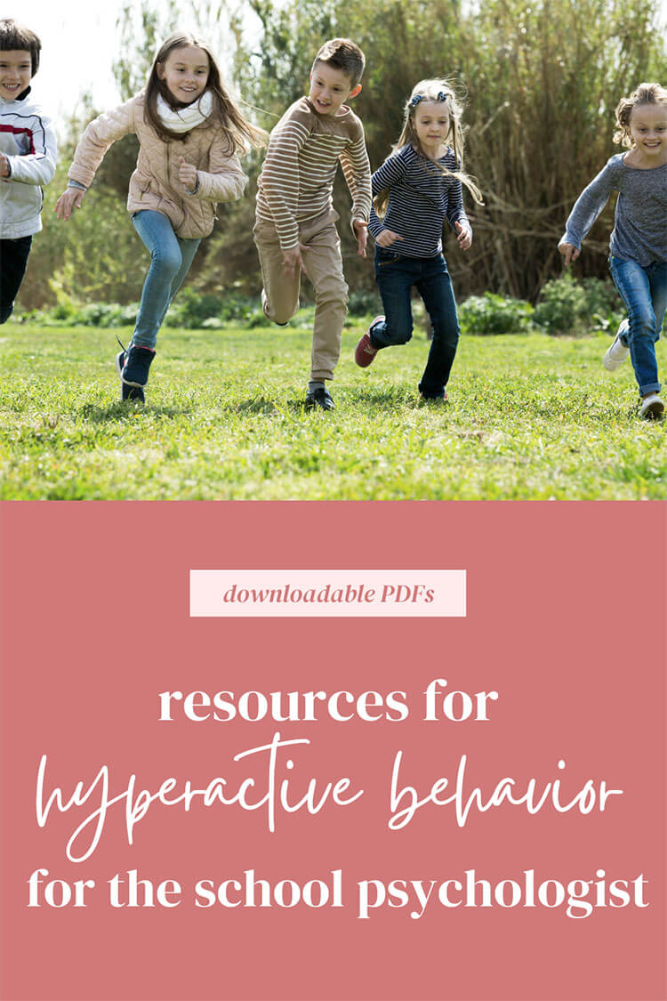 Resources for Hyperactive Behavior for the School Psychologist